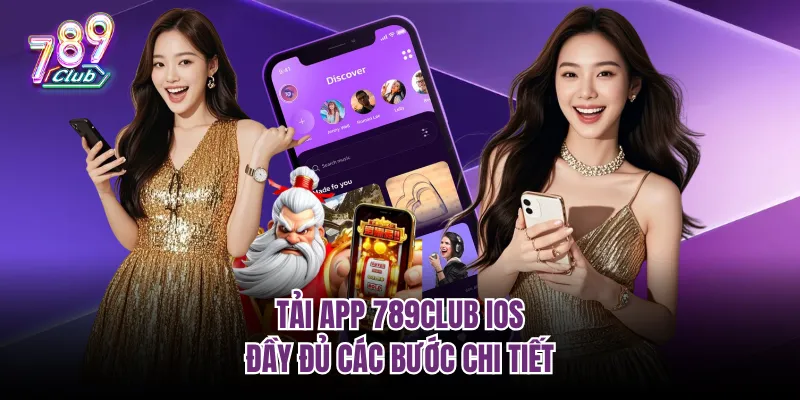 Tải app 789club IOS đầy đủ các bước chi tiết
