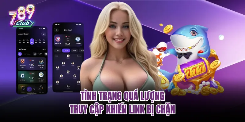 Tình trạng quá lượng truy cập khiến link bị chặn